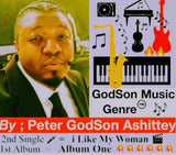 Single - i Like my woman,  By Peter GodSon Ashittey